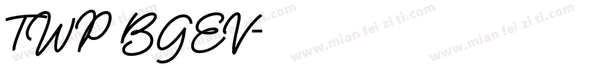 TWP BGEV字体转换